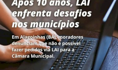 Cadê a Transparência da Câmara de Vereadores de Alagoinhas? LAI - Lei de Acesso à informação para todos!