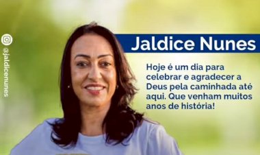 Aniversariante do Dia A VEREADORA JALDICE NUNES (UNIÃO BRASIL)